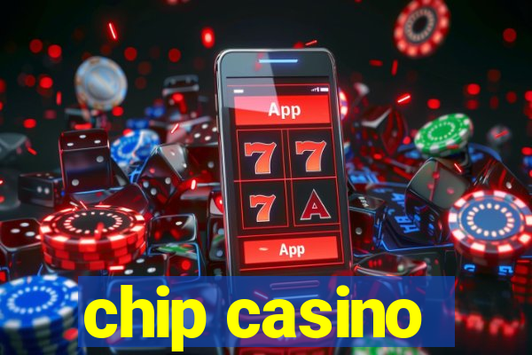 chip casino